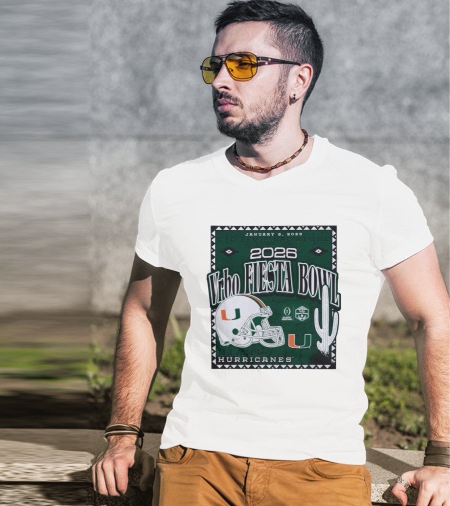 2026 Vrbo Fiesta Bowl Miami Hurricanes January 8 CFP Semifinal T-Shirt