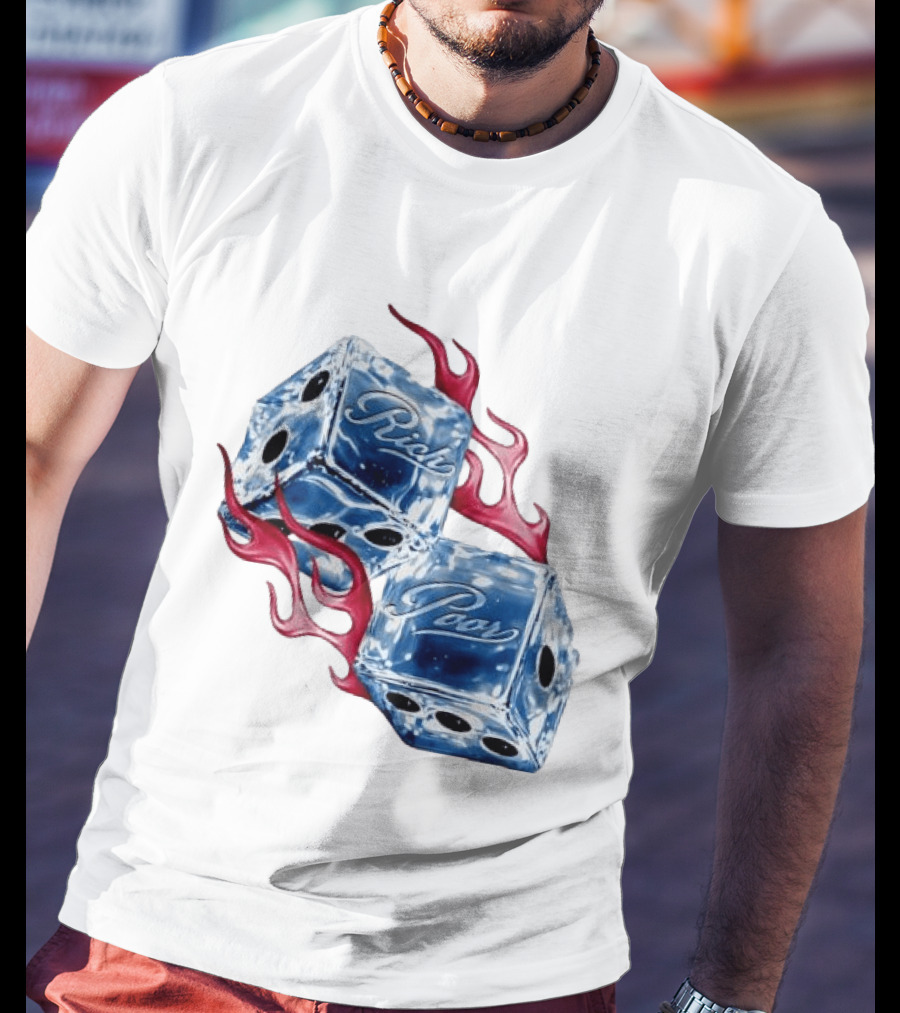 Rich Poor Ice Fiery Dice T-Shirt