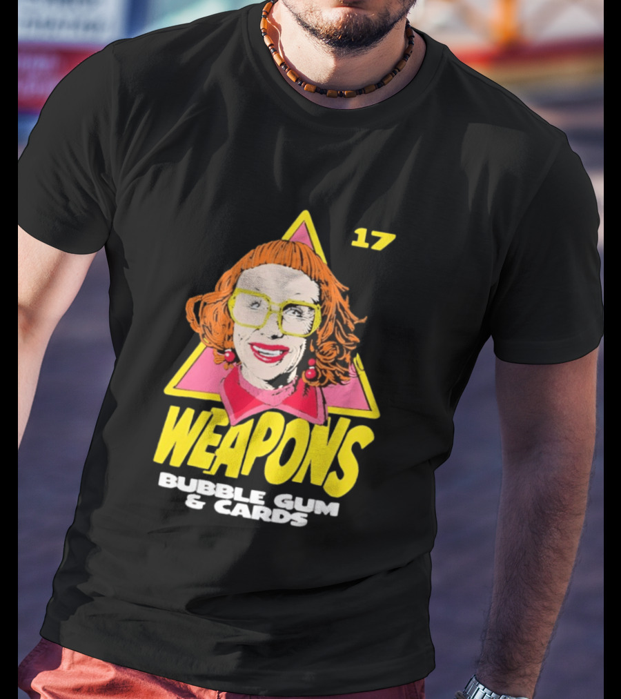 Aunt Gladys Weapons 17 Bubble Gum & Cards T-Shirt