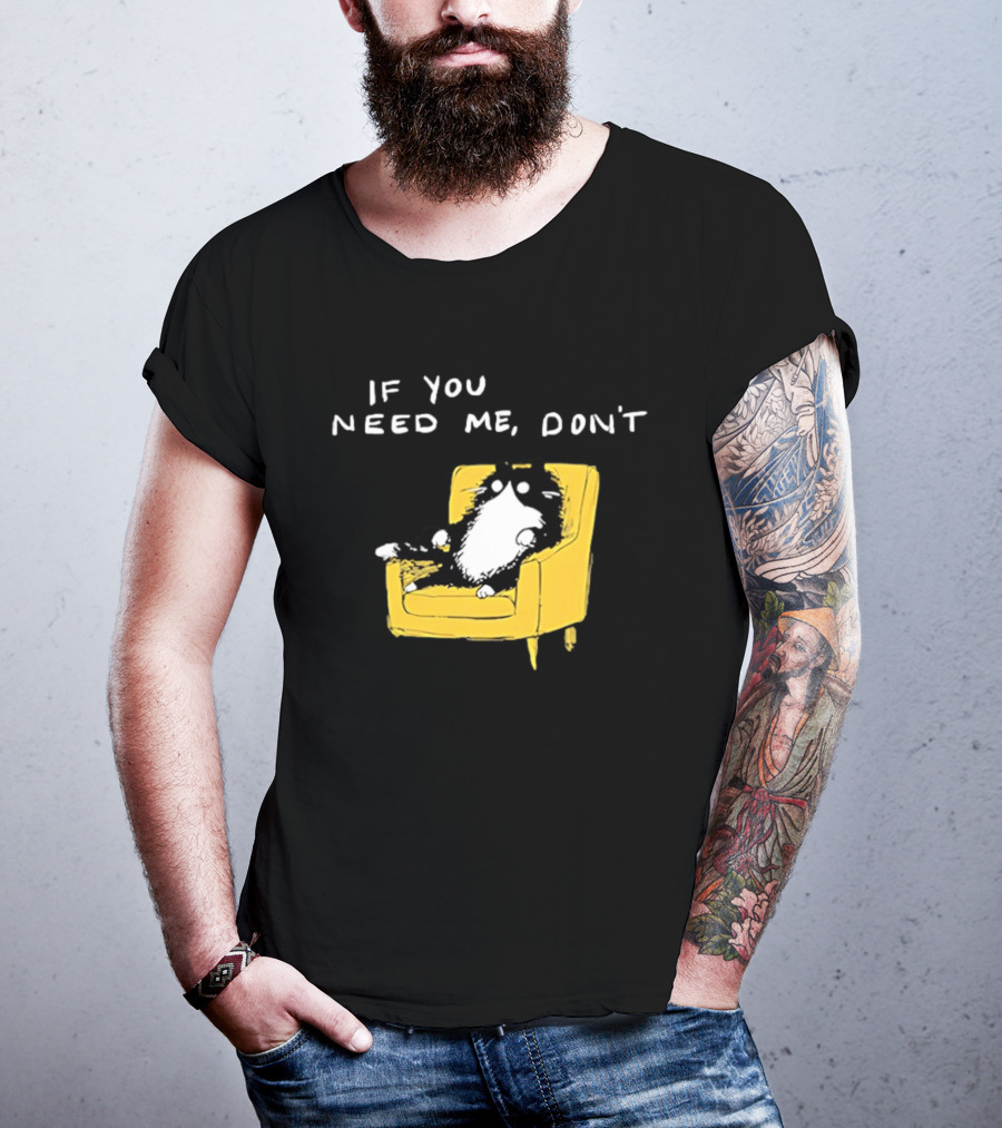 If You Need Me Don't Funny Black Cat Relaxing On Yellow Chair T-Shirt