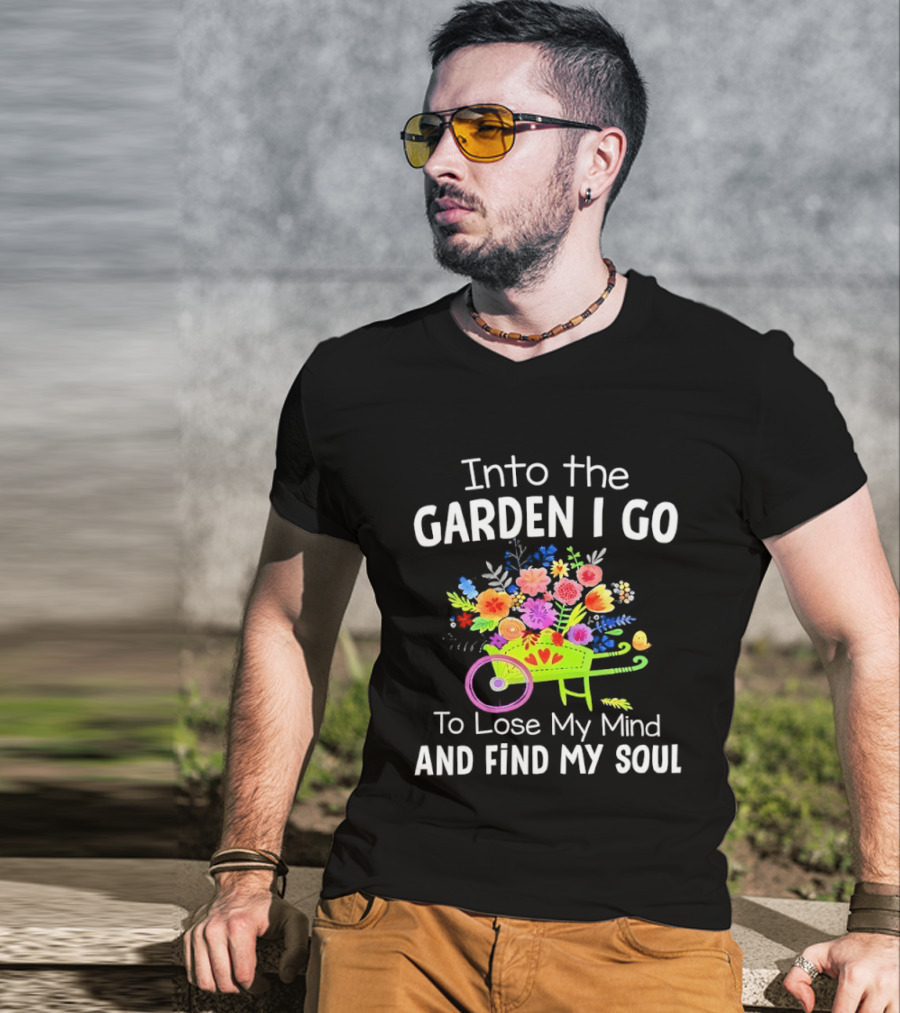 Into The Garden I Go Colorful Wheelbarrow Flowers Floral Serenity T-Shirt