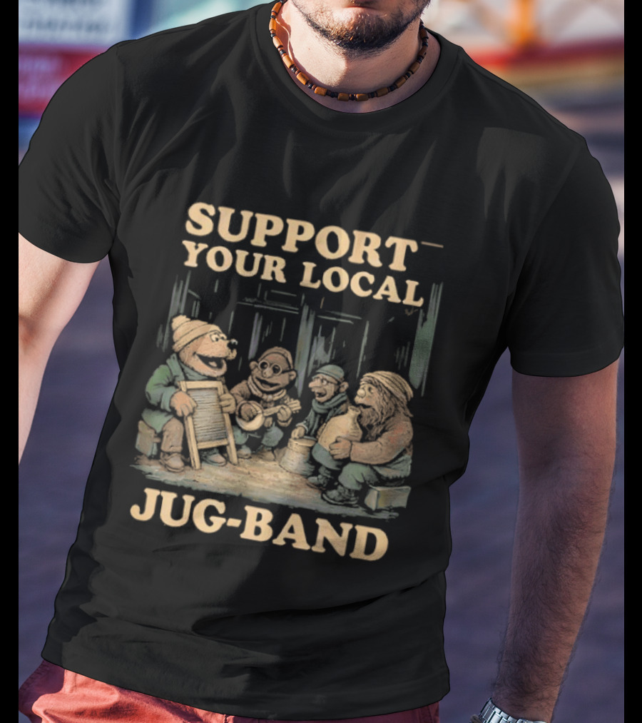 Support Your Local Jug Band Vintage Music Scene T-Shirt
