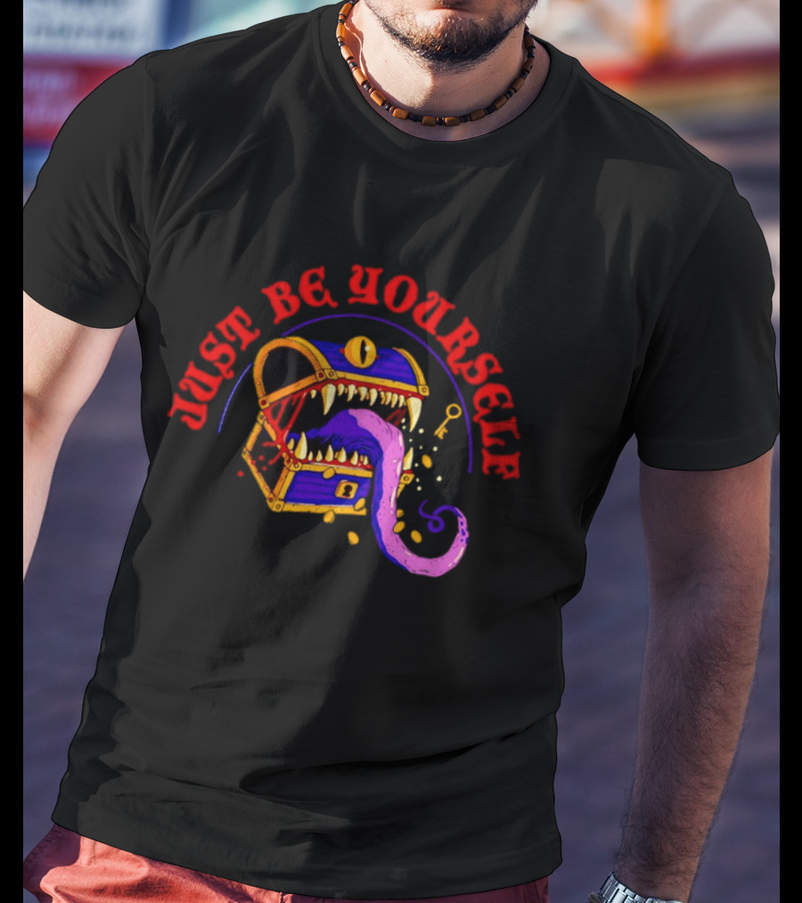 Just Be Yourself Dungeons And Dragons Mimic Monster T-Shirt