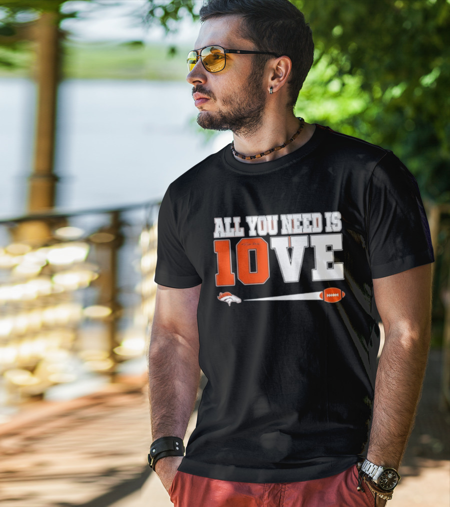 Denver Broncos All You Need Is Love Bo Nix 10 Football T-Shirt