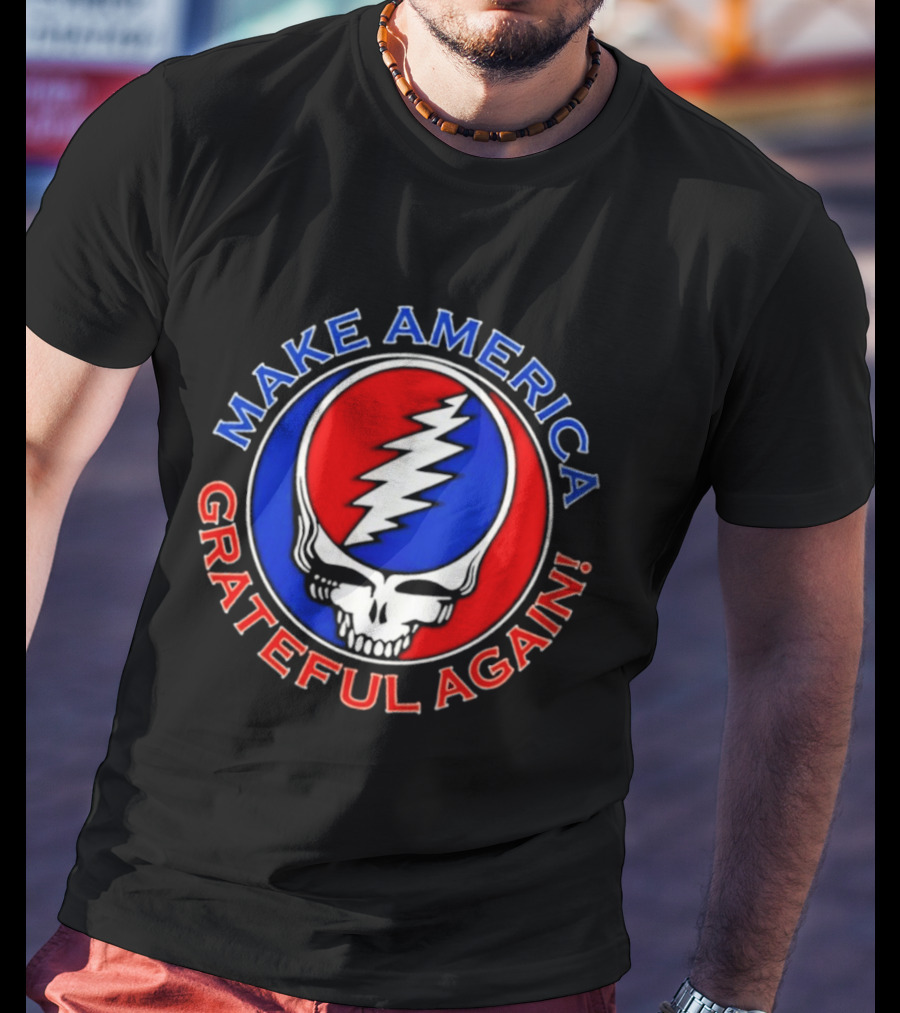 Make America Grateful Again Skull With Red Blue Lightning Bolt T-Shirt