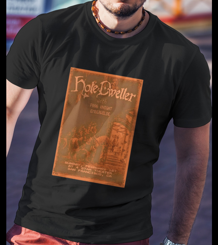Hole Dweller Frog Knight Emberwilde Live At 4 Star Theater San Francisco Feb 1 2026 T-Shirt