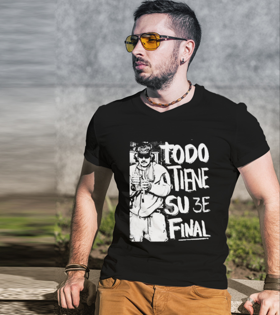 Nicolas Maduro Arrested Todo Tiene Su 3E Final T-Shirt