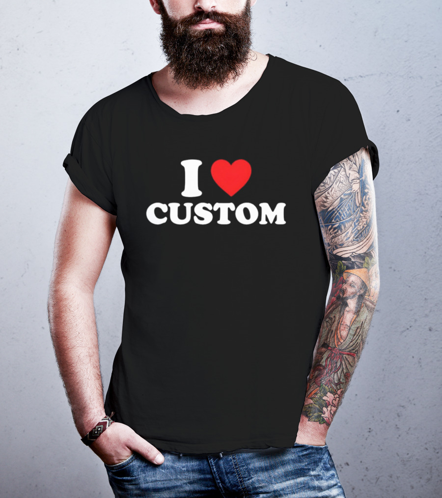 I Love Heart Custom Valentines Day T-Shirt