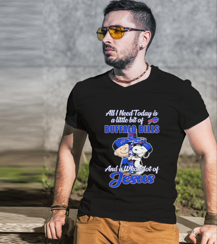 Peanuts All I Need Today Buffalo Bills Whole Lot Of Jesus T-Shirt