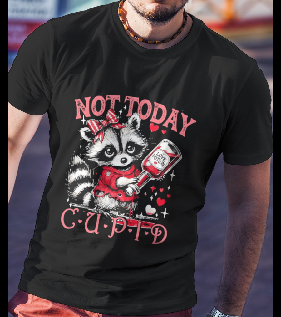Raccoon Not Today Cupid Love Potion Valentines Day T-Shirt