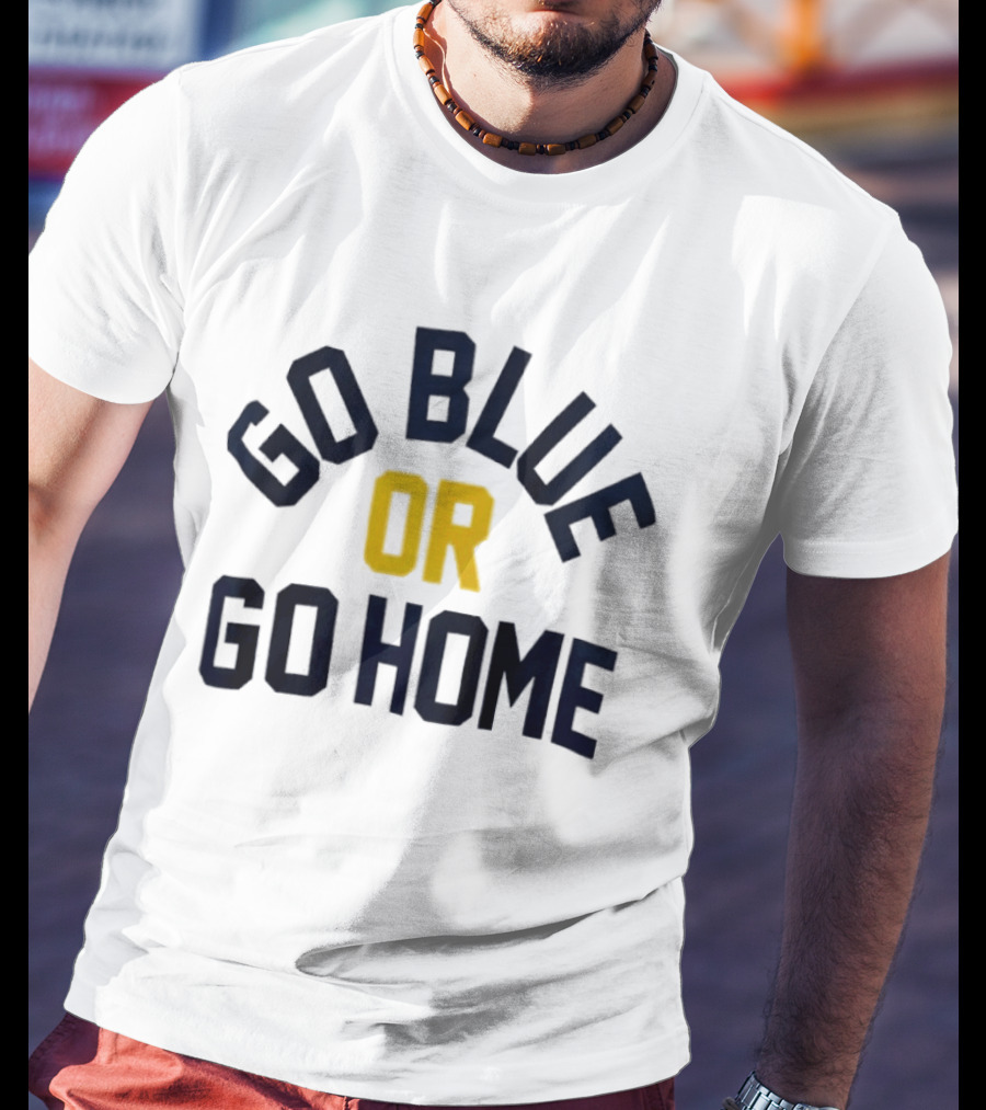 Go Blue Or Go Home Bold Text Statement Navy Yellow T-Shirt