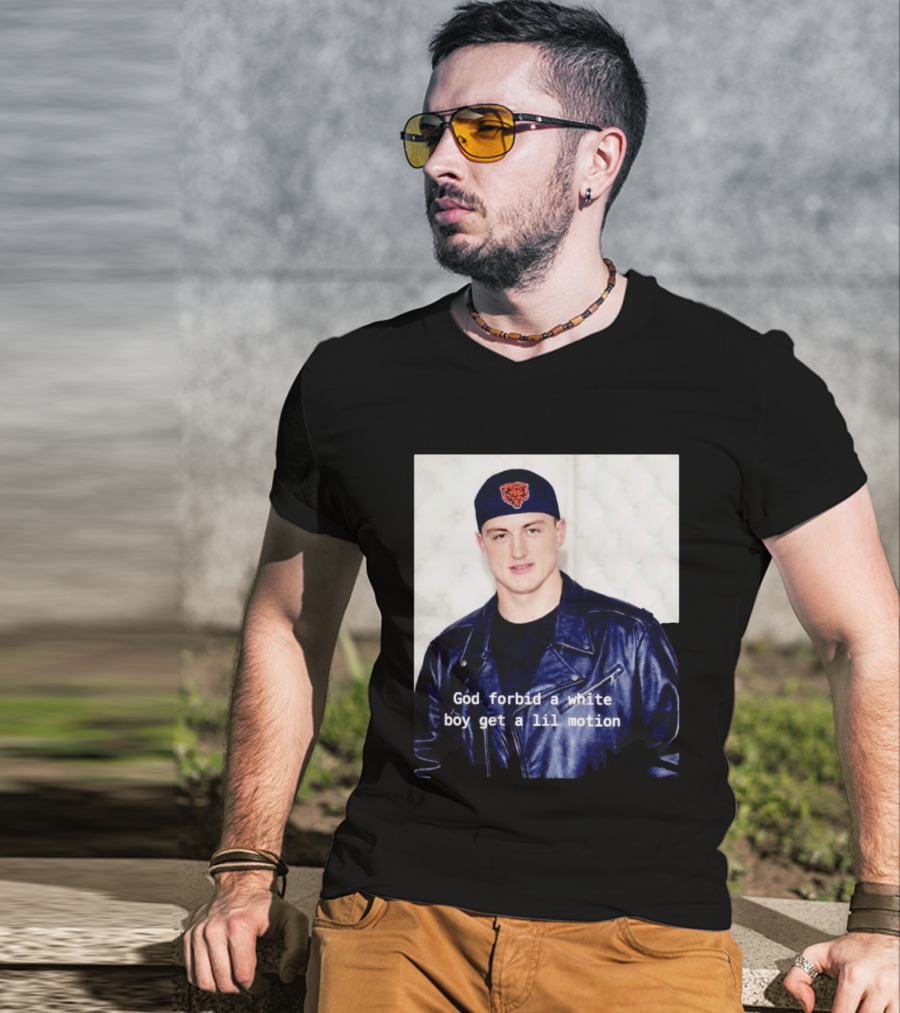 Caleb Williams God Forbid A White Boy Get A Lil Motion T-Shirt