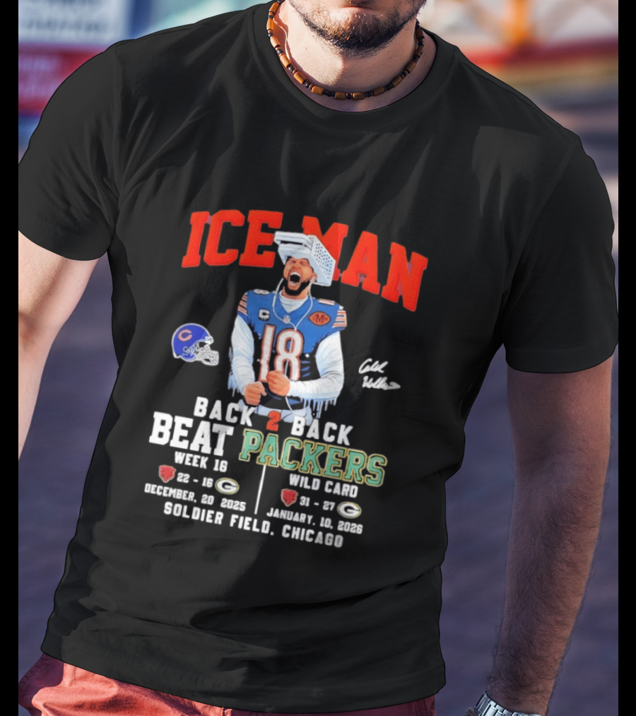 Iceman Back 2 Back Beat Packers Chicago Bears Week 16 Wild Card Soldier Field 2025 T-Shirt