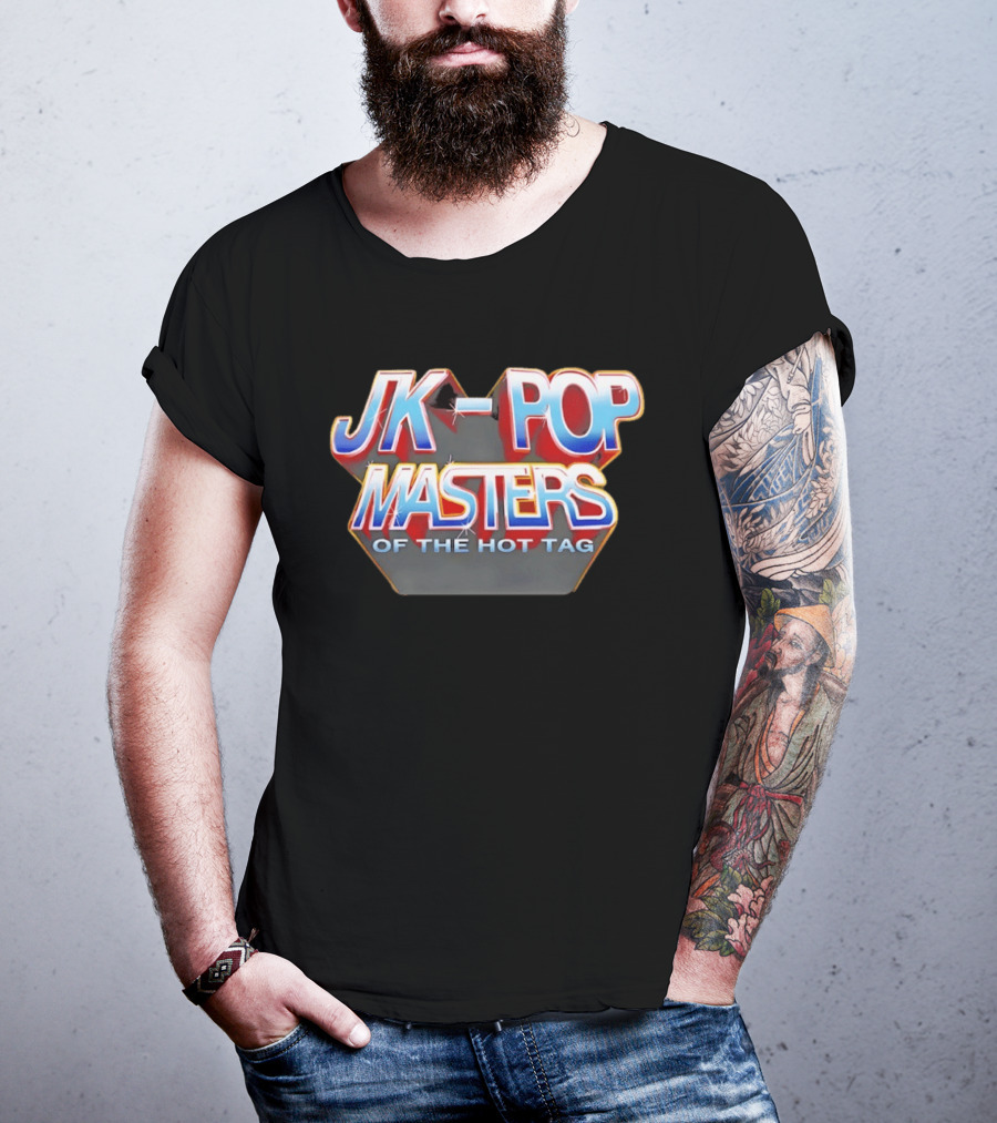 JK Pop Masters Of The Hot Tag T-Shirt