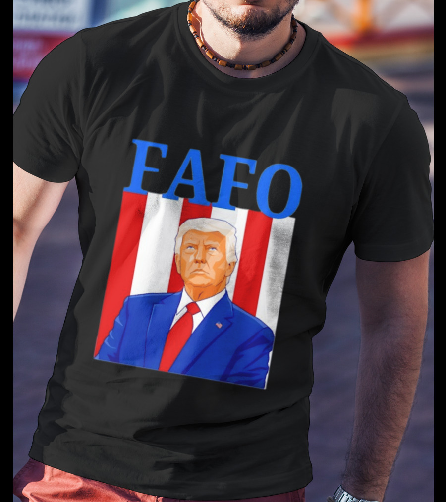 FAFO Trump USA Patriotic Bold Red White Blue T-Shirt