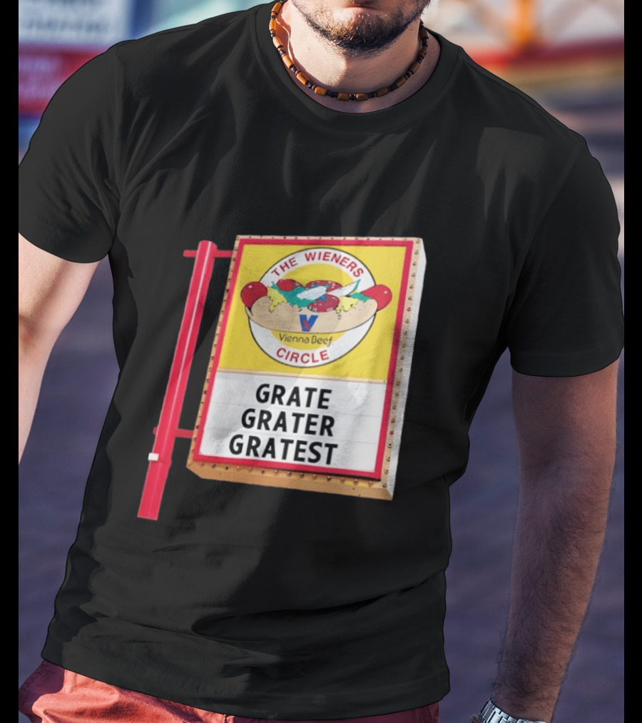 The Wieners Circle Vienna Beef Grate Grater Gratest T-Shirt