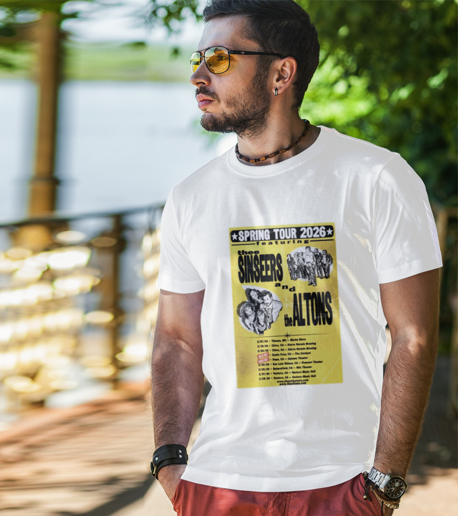 The Sinseers And The Altons Spring Tour 2026 Featuring Tijuana Chico Santa Cruz Napa San Luis Obispo Bakersfield Ventura T-Shirt
