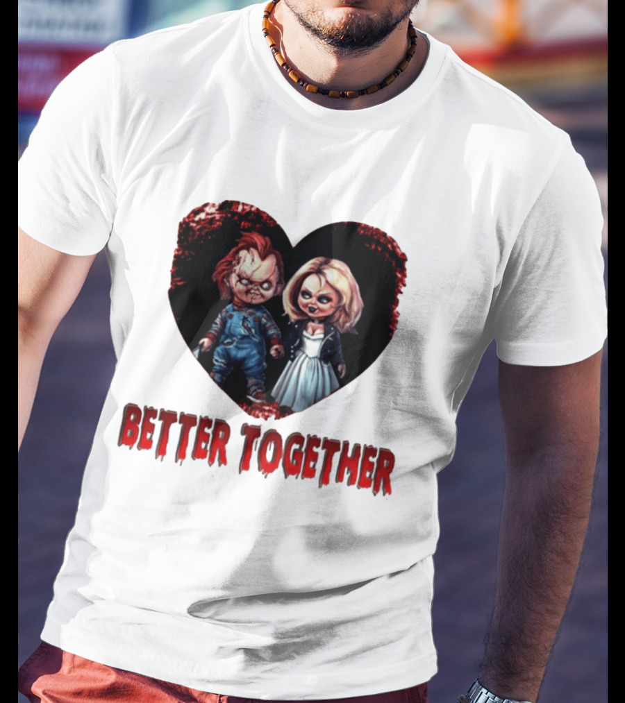 Chucky Bride Couple Honeymoon Horror Movie Better Together T-Shirt