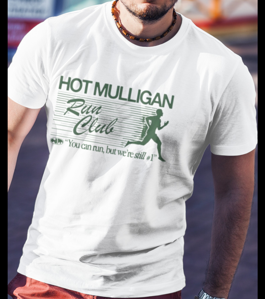 Hot Mulligan Run Club You Can Run But We're Still Number One T-Shirt