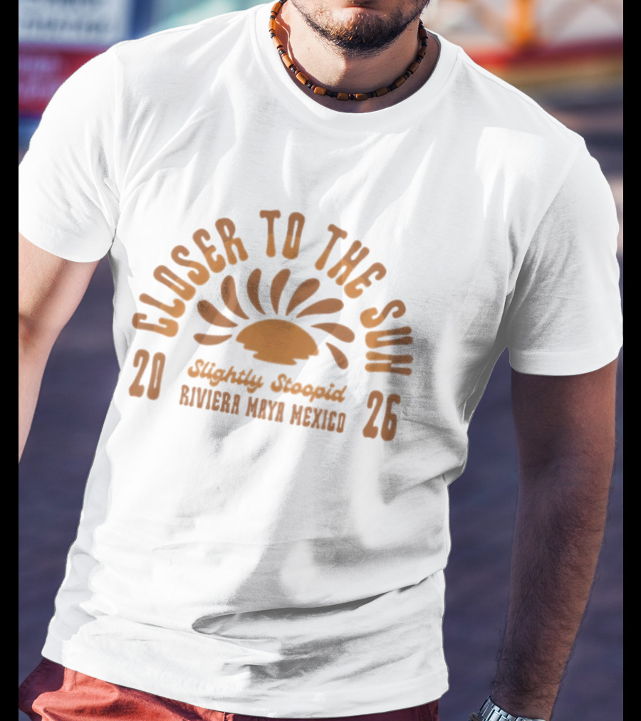 Closer To The Sun 2026 Slightly Stoopid Riviera Maya Mexico T-Shirt