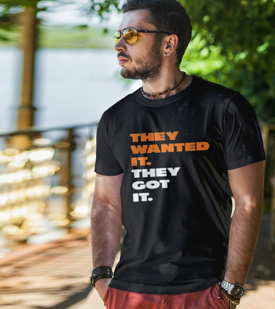 Bears Beat Green Bay They Wanted It They Got It T-Shirt