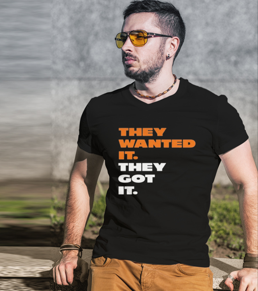 Bears Beat Green Bay They Wanted It They Got It T-Shirt