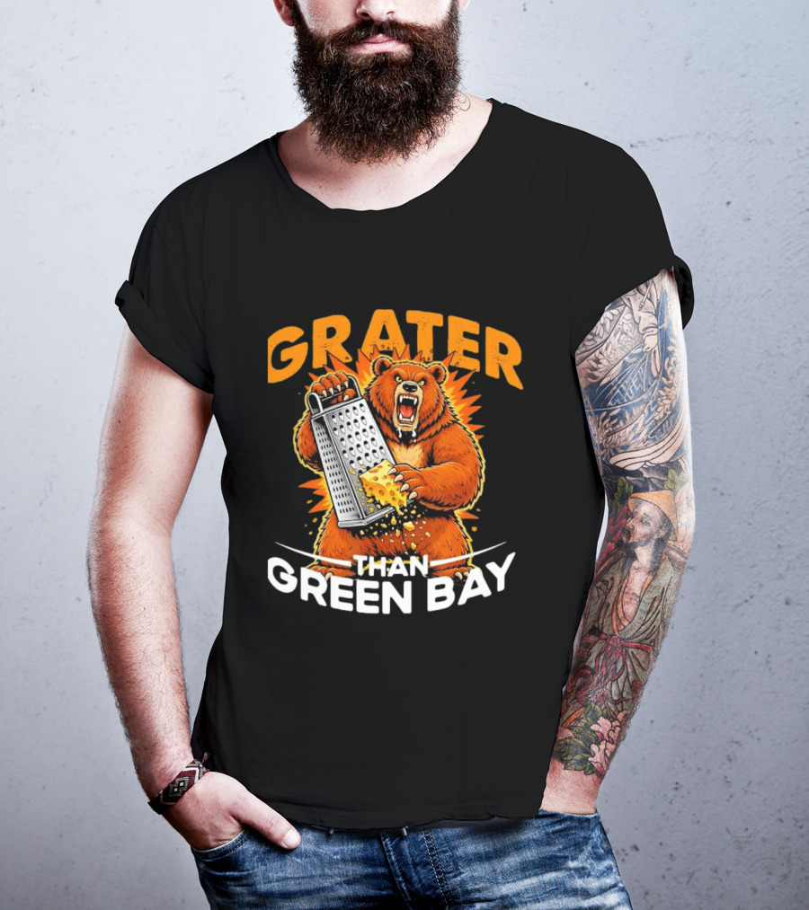 Grater Than Green Bay Bear Cheese Comedy T-Shirt