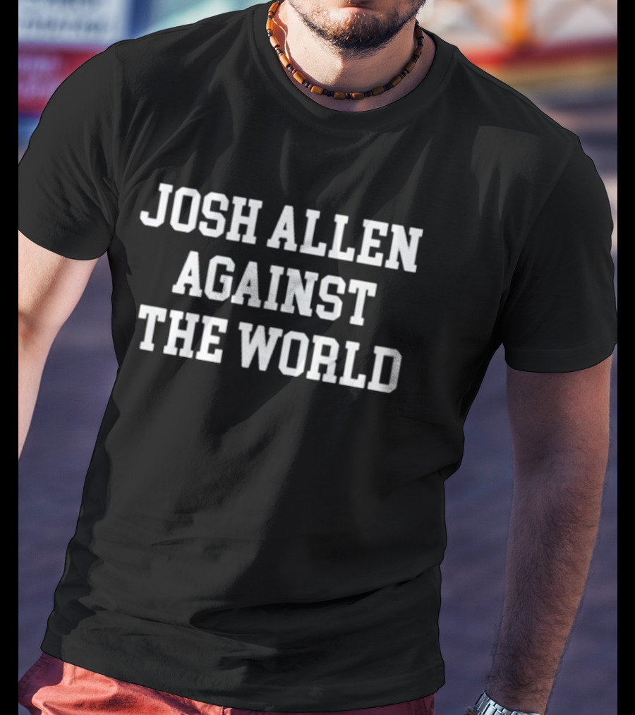 Josh Allen Against The World Mafia Bills T-Shirt