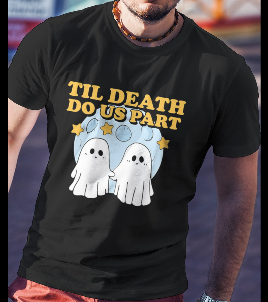 Til Death Do Us Part Ghosts Moon Stars T-Shirt