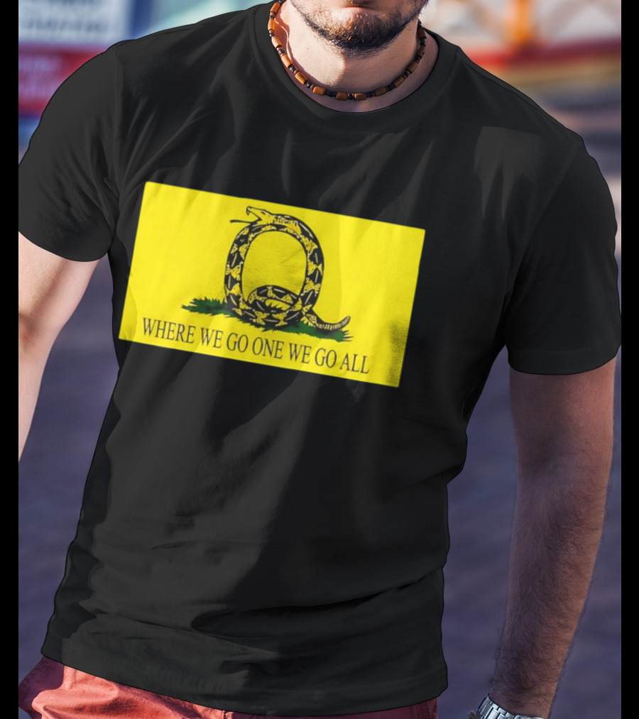 Snake Q Symbol Where We Go One We Go All T-Shirt