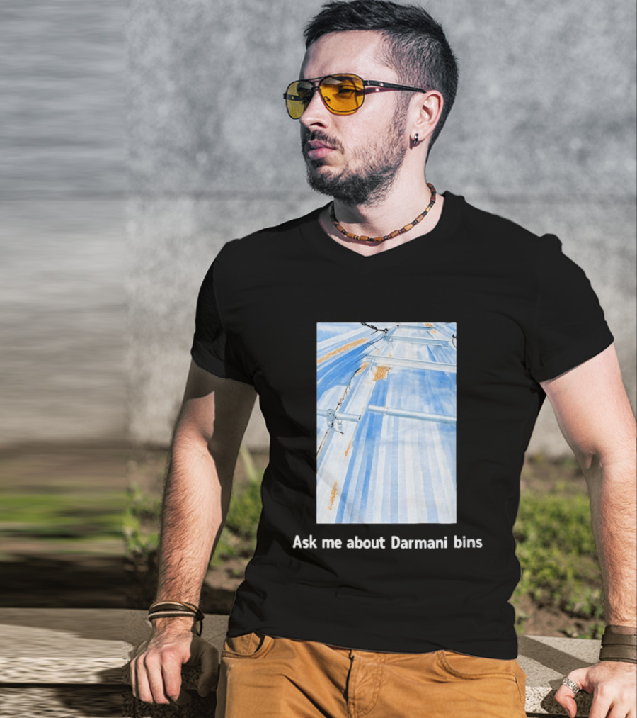 Ask Me About Darmani Bins Back T-Shirt