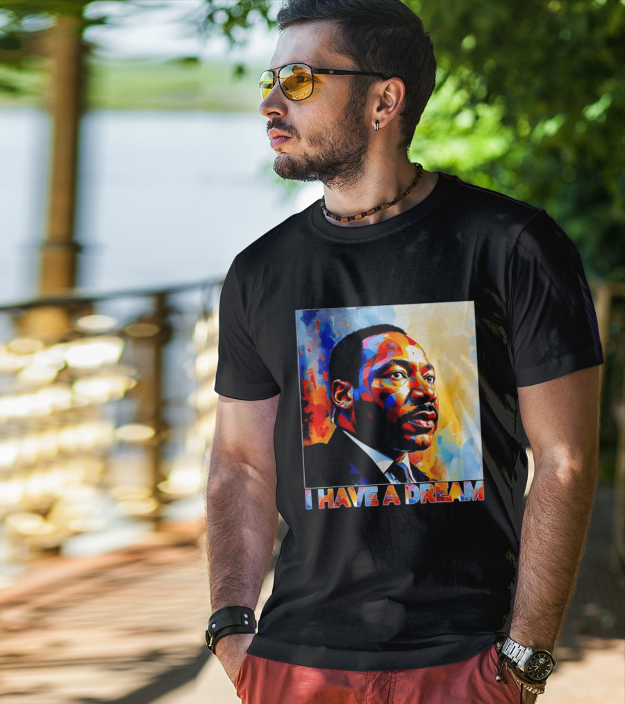 Black History Month Martin Luther King I Have A Dream T-Shirt