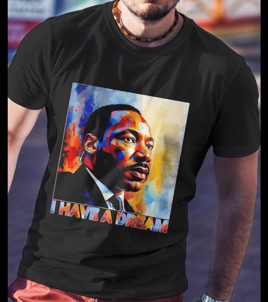 Black History Month Martin Luther King I Have A Dream T-Shirt