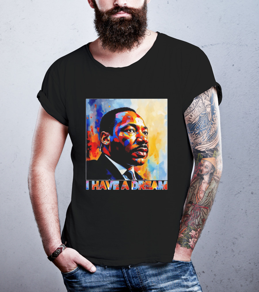 Black History Month Martin Luther King I Have A Dream T-Shirt
