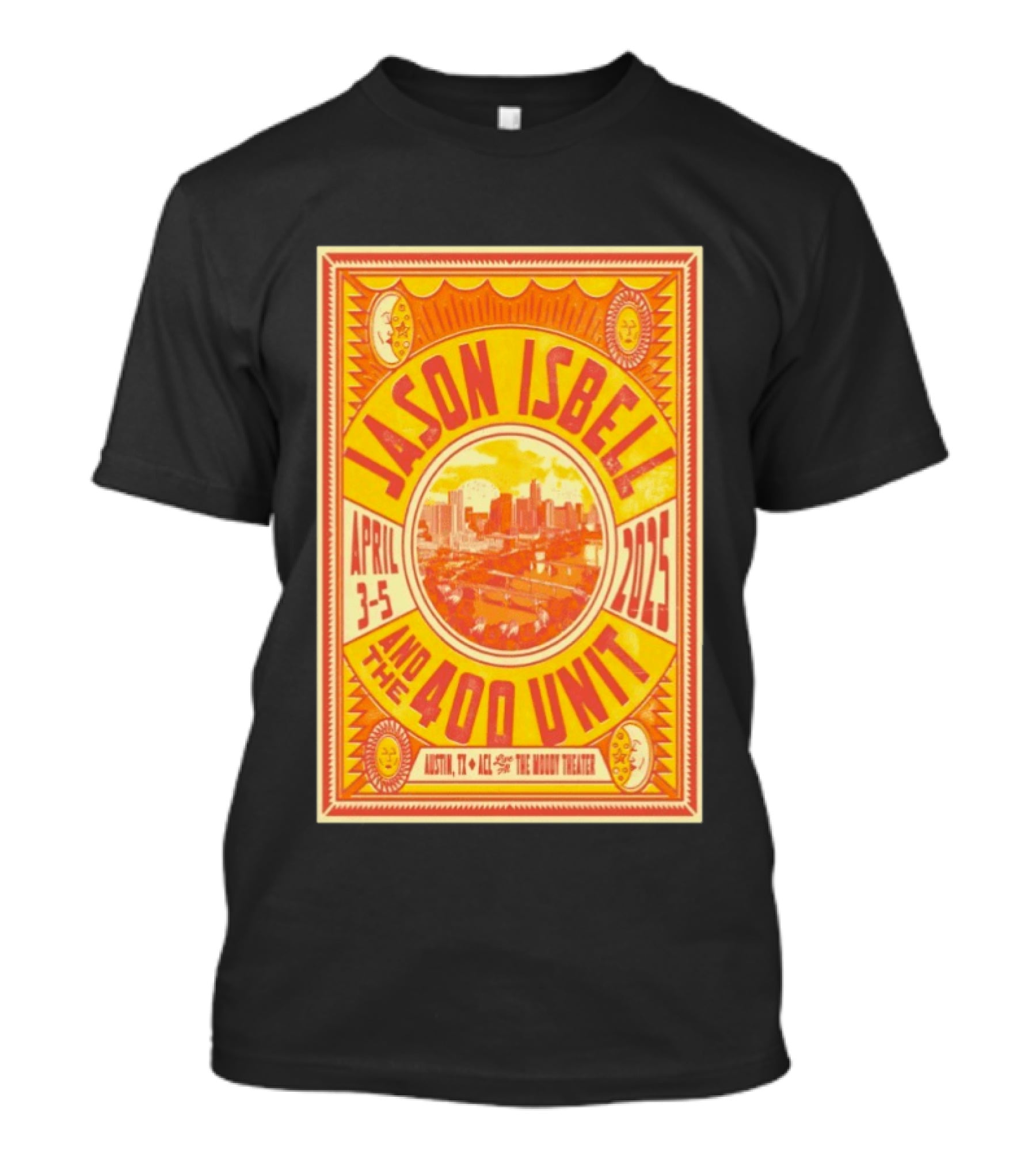 Jason Isbell And The 400 Unit Austin TX April 3 5 2025 ACL Live Moody Theater T-Shirt