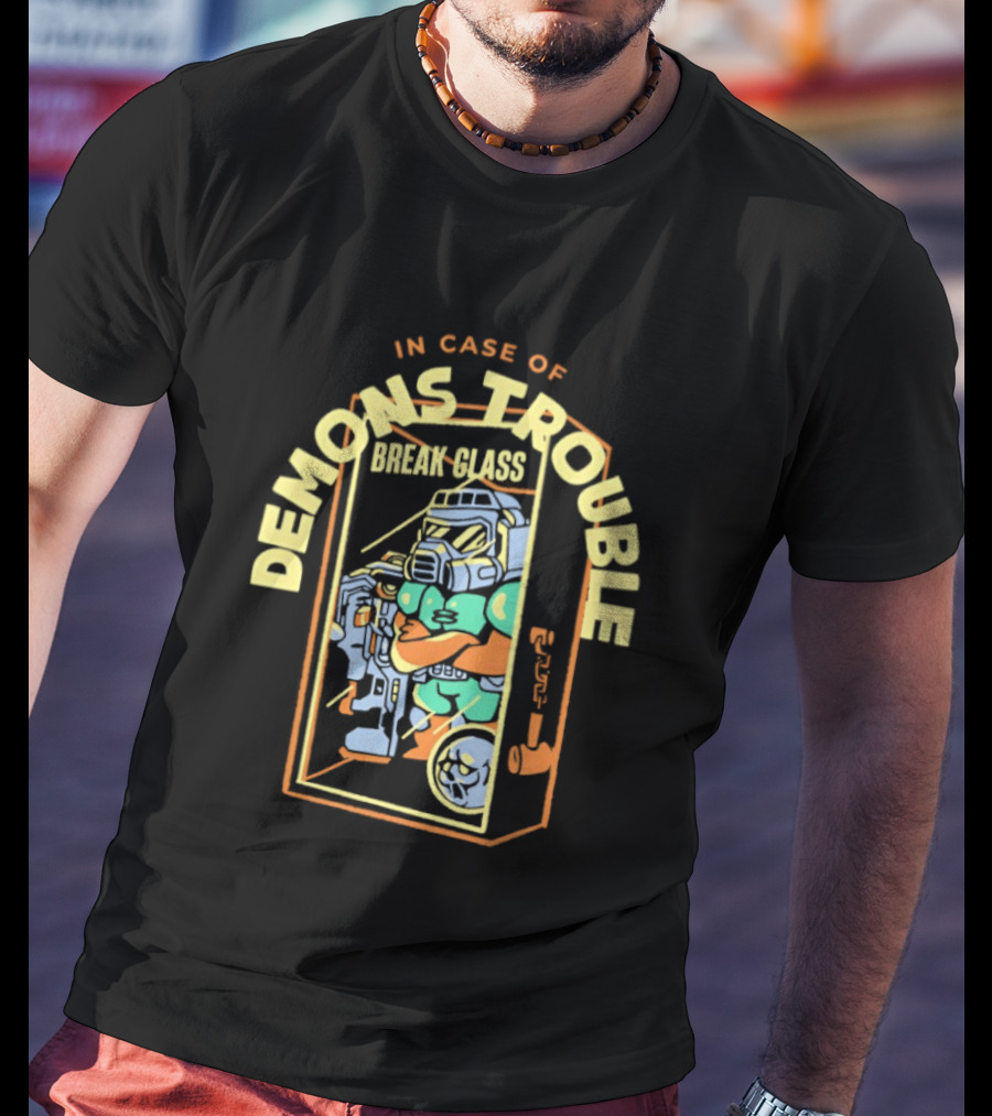 In Case Of Demons Trouble Break Glass Doom Retro Gaming T-Shirt