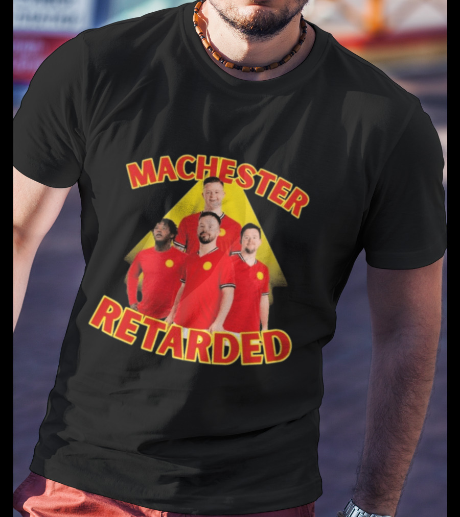 Manchester Retarded T-Shirt