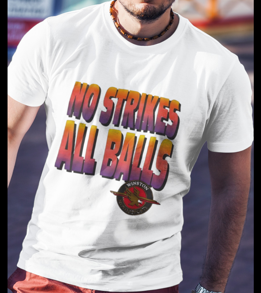 Winston Motorsports No Strikes All Balls T-Shirt