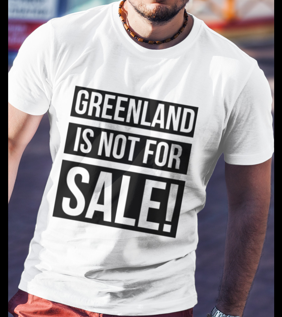 Greenland Is Not For Sale T-Shirt
