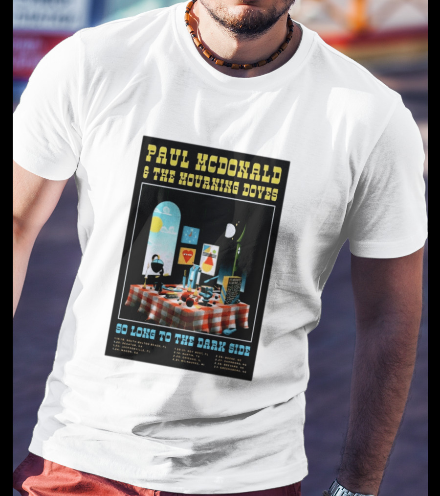 Paul McDonald And The Mourning Doves So Long To The Dark Side Tour 2026 T-Shirt