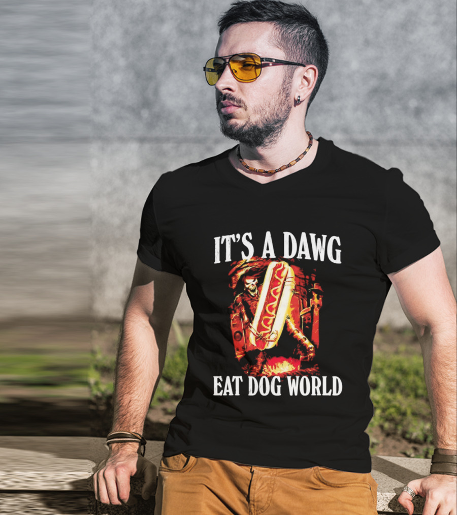 Grim Reaper With Hotdog It's A Dawg Eat Dog World T-Shirt