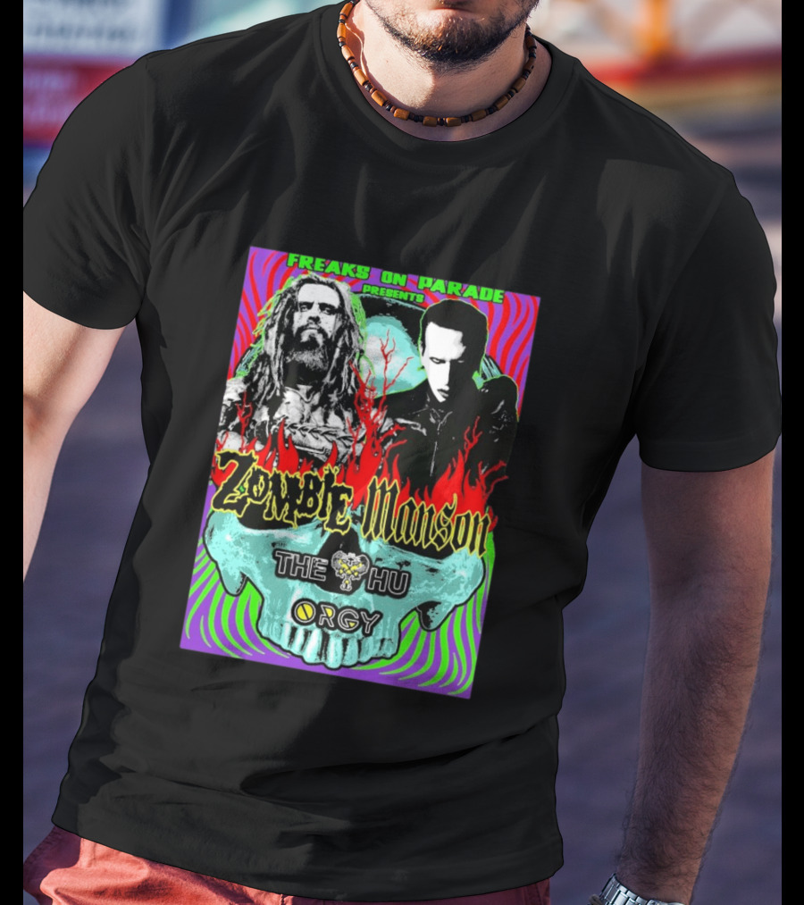 Freaks On Parade Presents Zombie X Manson The Hu Orgy 2026 T-Shirt