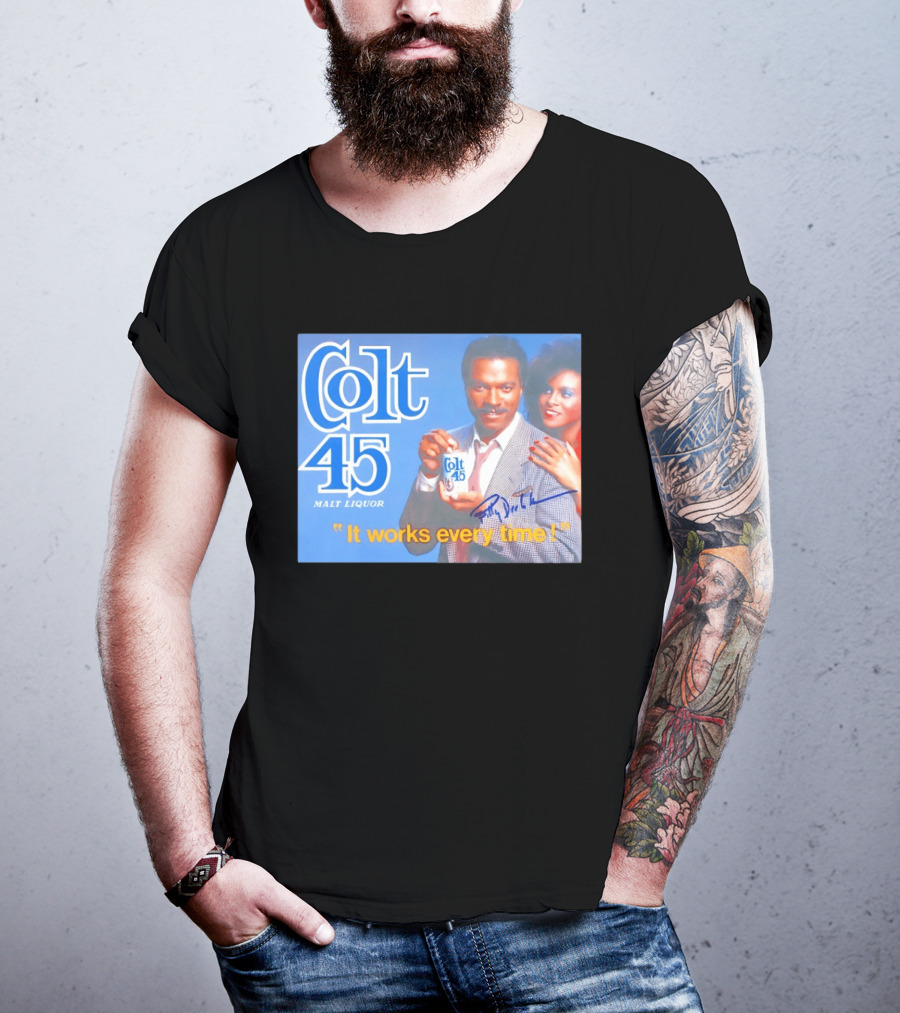 Colt 45 Malt Liquor It Works Every Time Billy Dee Williams Signed T-Shirt