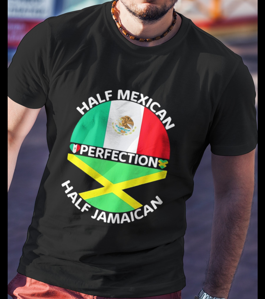 Half Mexican Perfection Half Jamaican Flag Fusion T-Shirt