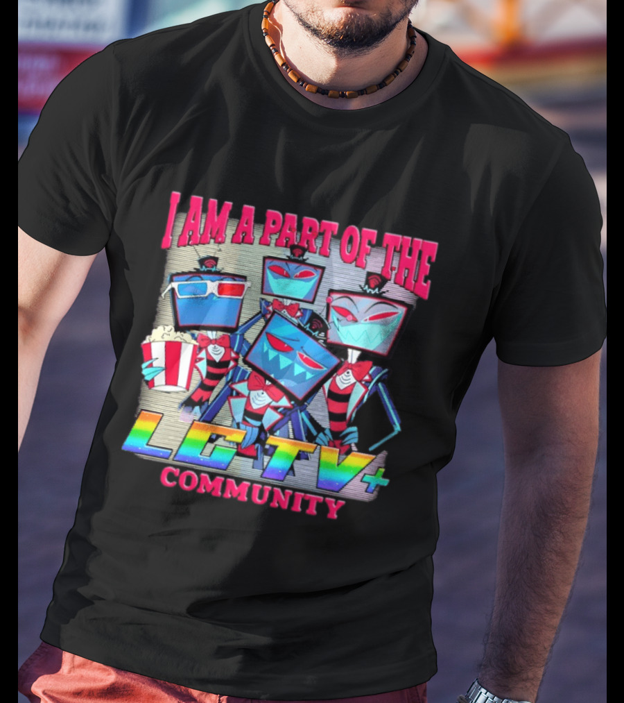 I Am A Part Of The LG TV Community Hazbin Hotel Vox T-Shirt