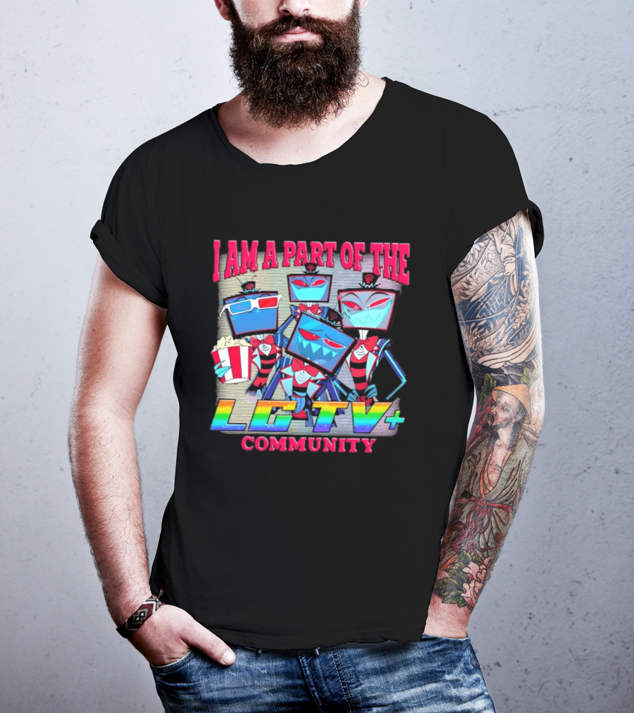 I Am A Part Of The LG TV Community Hazbin Hotel Vox T-Shirt