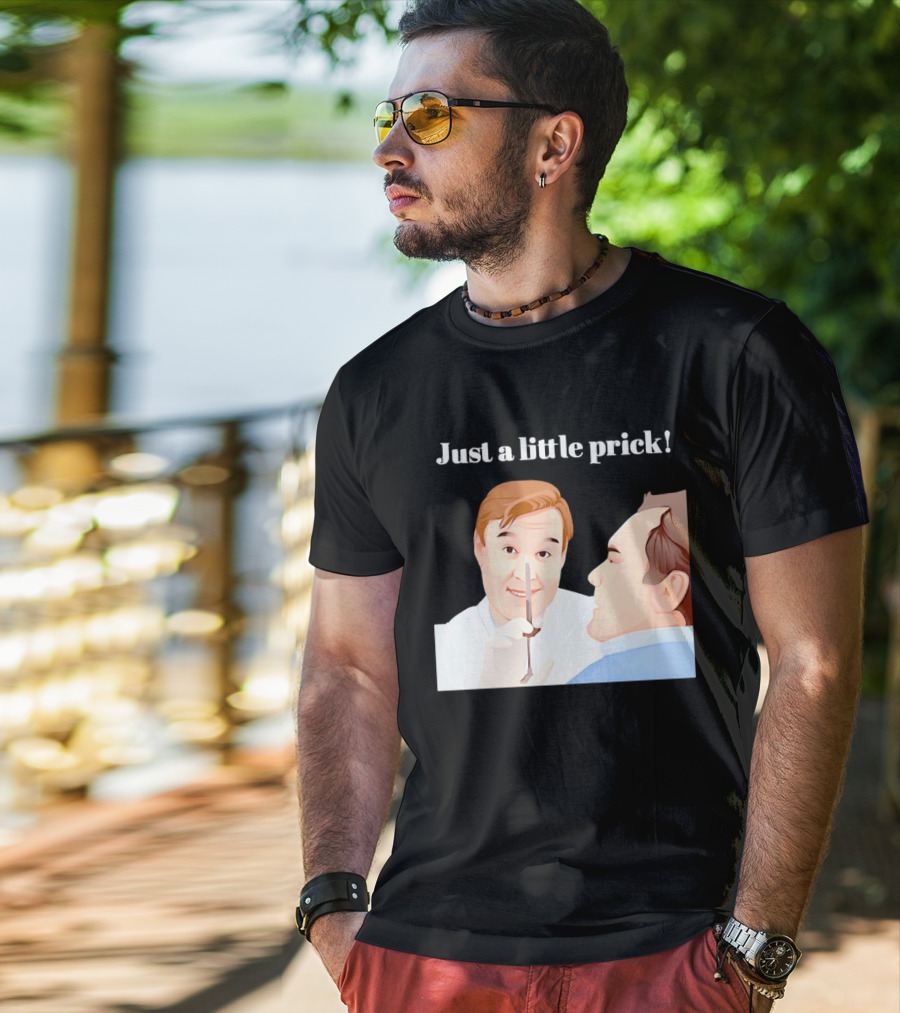 Just A Little Prick Only Fools And Horses Classic Comedy Scene T-Shirt