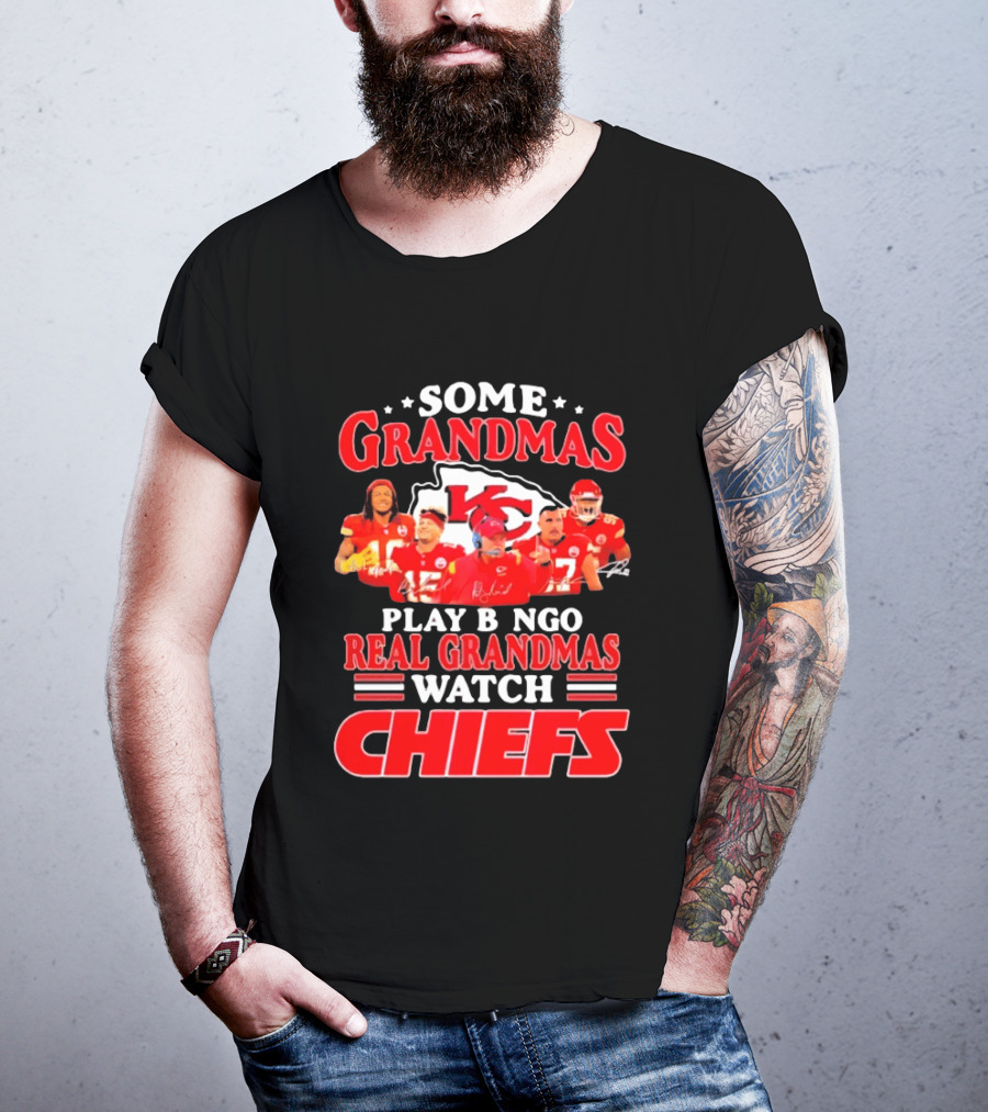 Some Grandmas Play Bingo Real Grandmas Kansas City Chiefs Players T-Shirt
