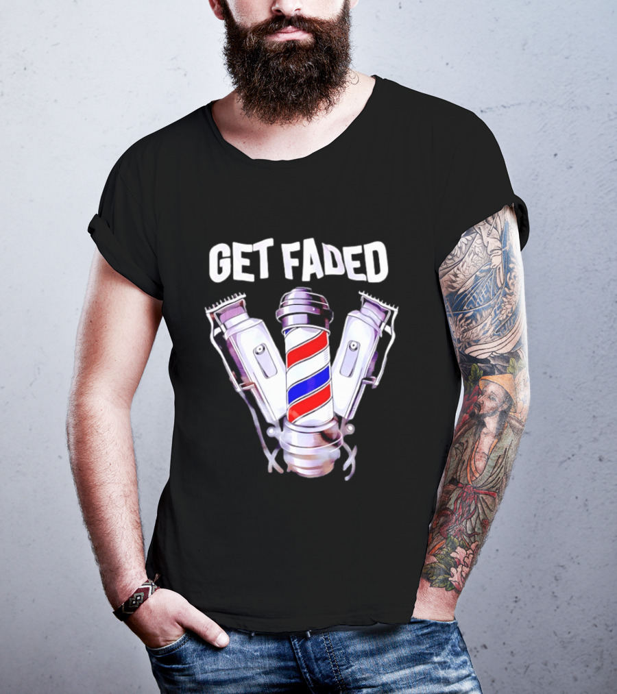 Get Faded Barber Clippers And Pole T-Shirt