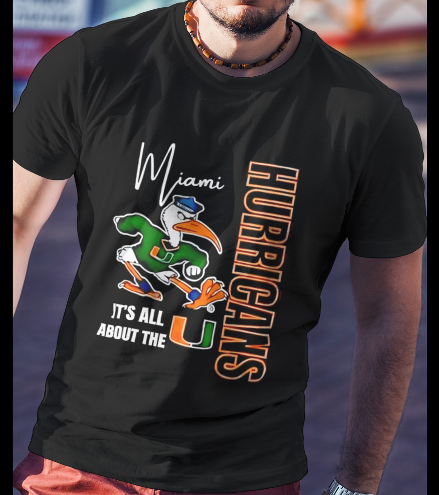 Miami Hurricanes It's All About The U Football Miami Hurricanes T-Shirt